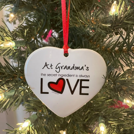 At Grandma's the secret ingredient is always LOVE ornament