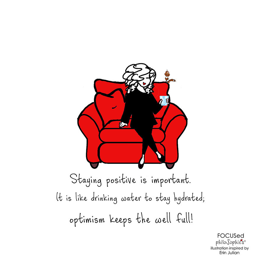 FOCUSed philoSophie's - Optimism Keeps the Well Full