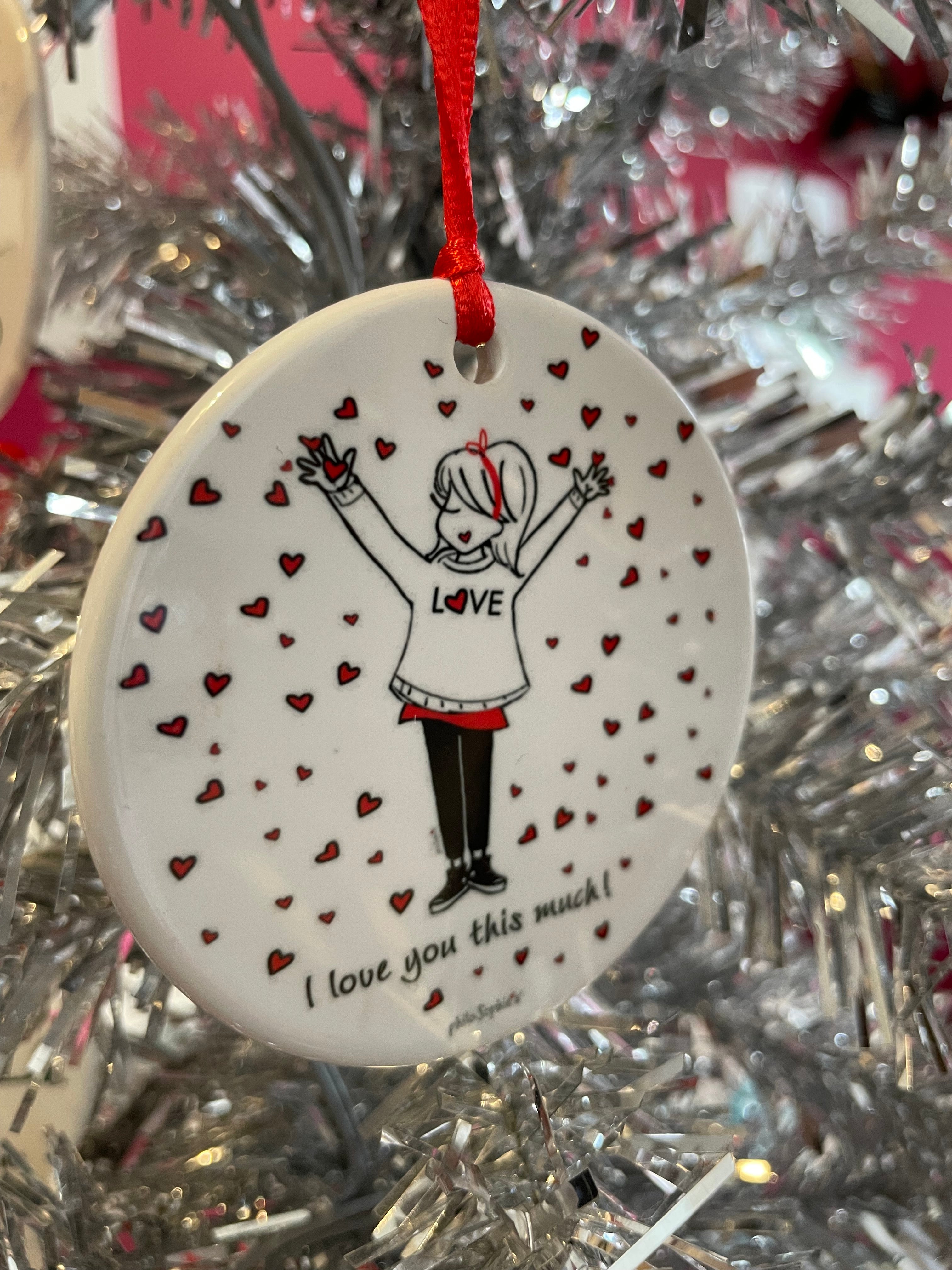 philoSophie's Ornament - I love you this much!