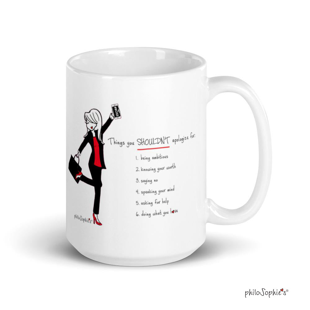 'Things you shouldn't apologize for' Mug