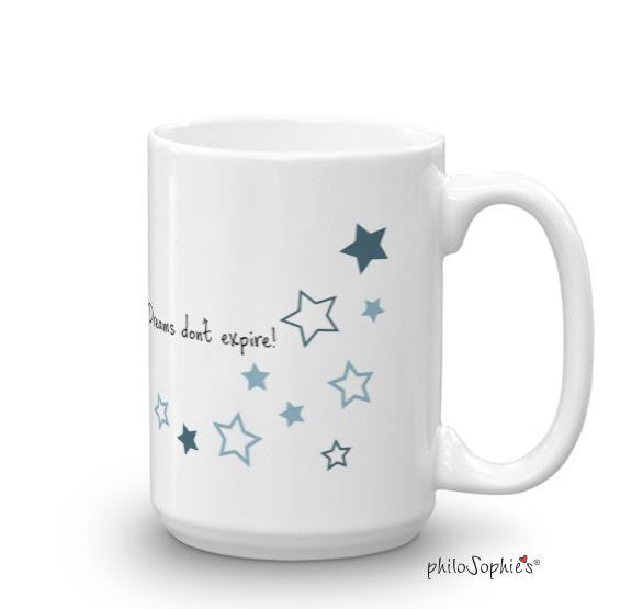Dreams Don't Expire Personalized Mug - philoSophie's®