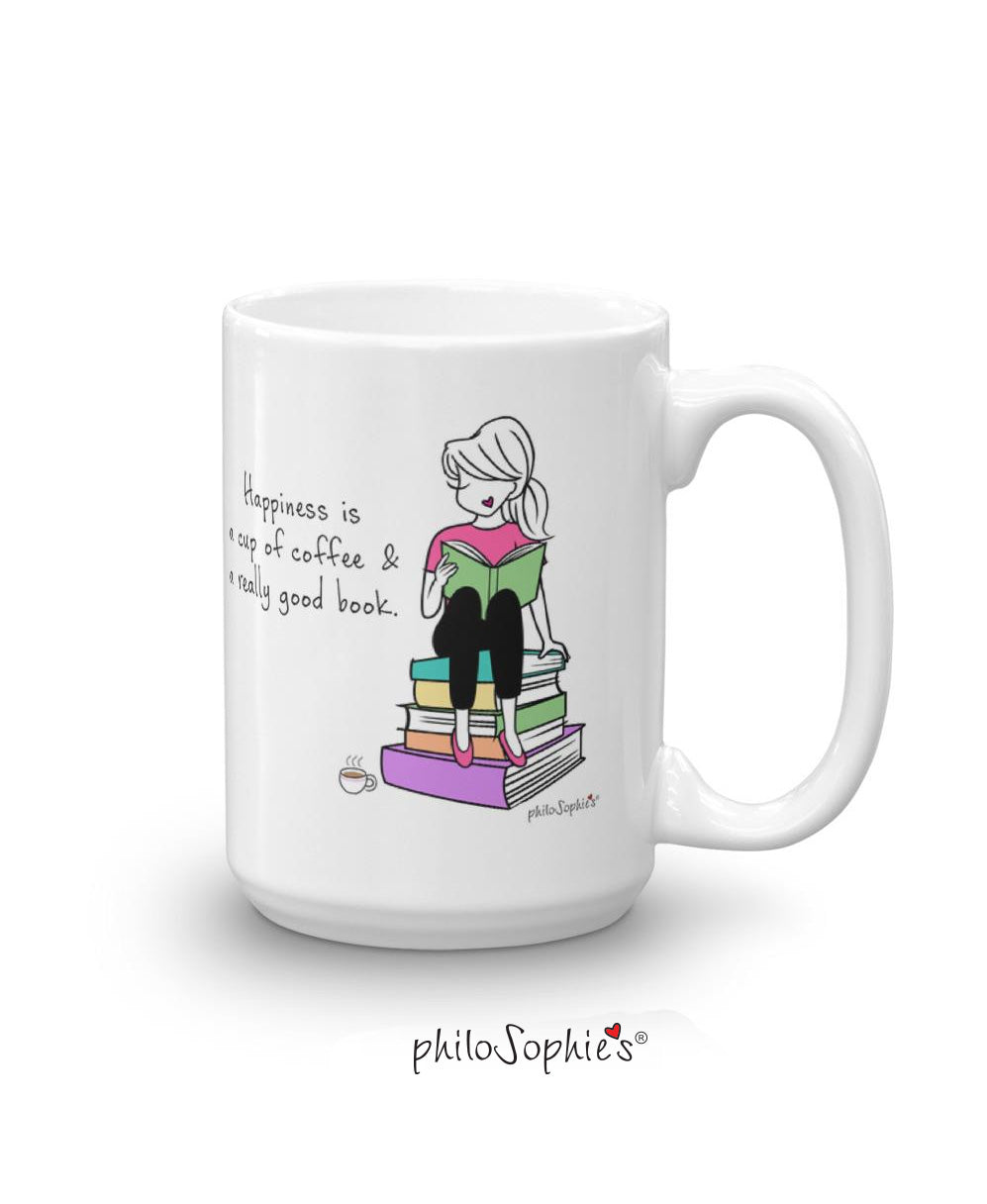 'Happiness is a cup of coffee and a really good book' 15 ounce CeramicMug - philoSophie's®