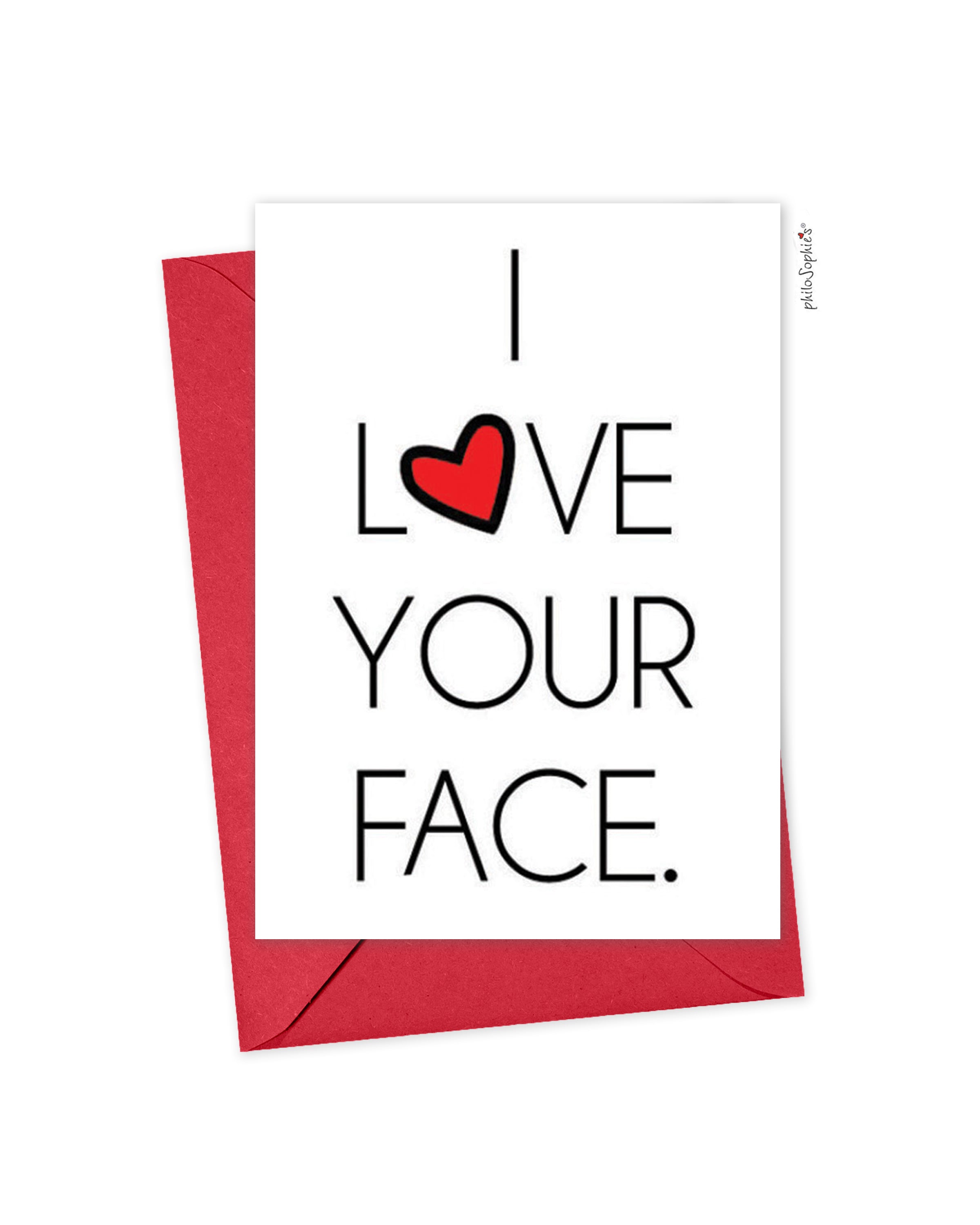 I love your face philoSophie's Folded Greeting Card